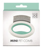 MINI Pet Comb - Green